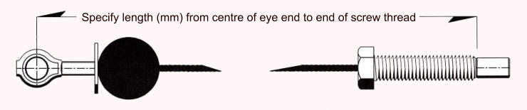 Specify length (mm) from centre of eye end to end of screw thread